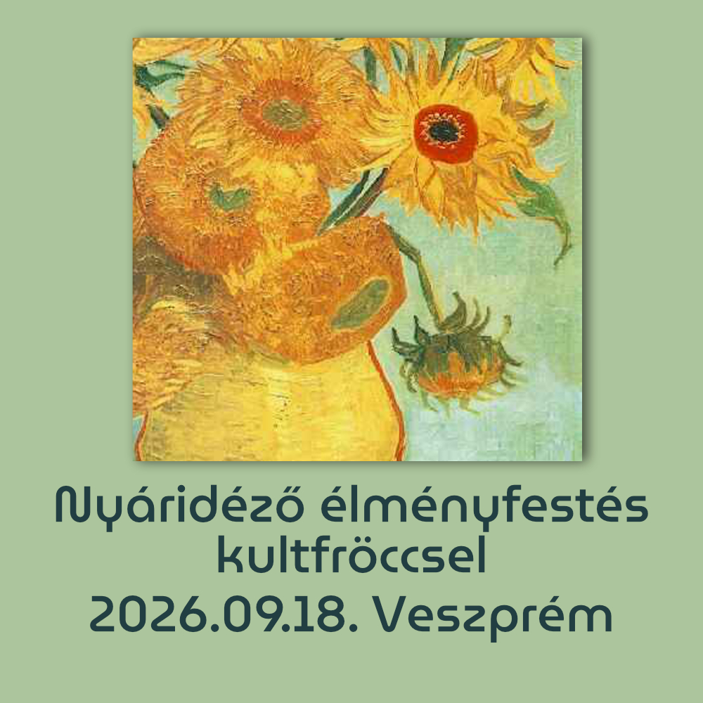 Élményfestés Veszprémben szeptember 18-án 16:30-kor, Van Gogh napraforgóival